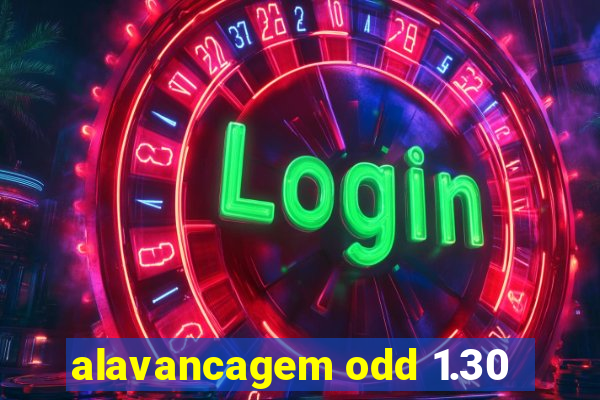 alavancagem odd 1.30